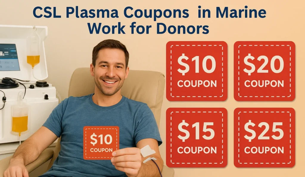CSL Plasma Coupons in Maine Work for Donors