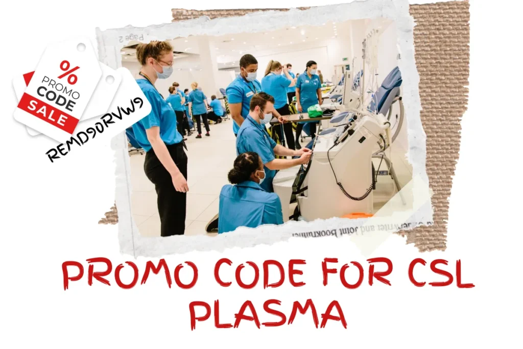 Csl Plasma Promo Code